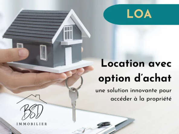Achat immobilier en LOA une solution innovante